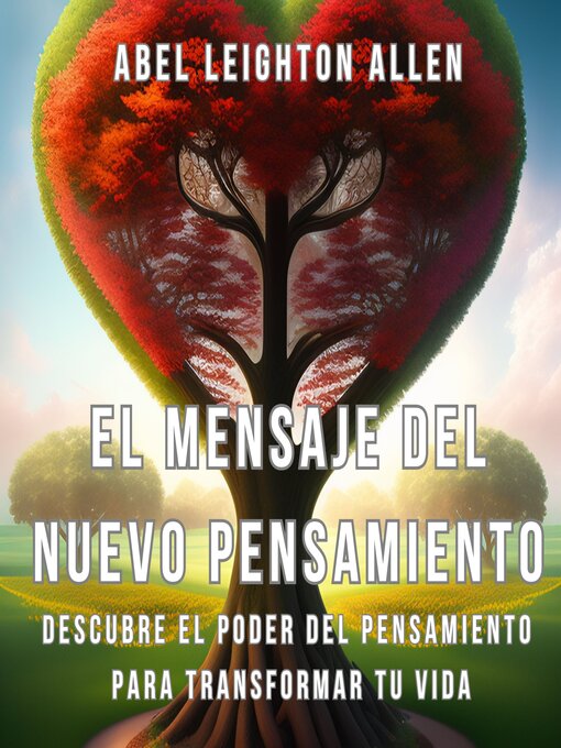Title details for El Mensaje Del Nuevo Pensamiento by Abel Leighton Allen - Available